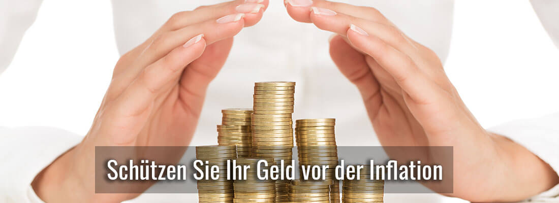 Schützen Sie Ihr Geld vor der Inflation