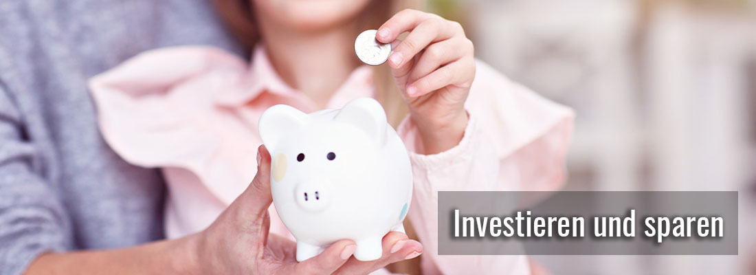 Investieren und sparen
