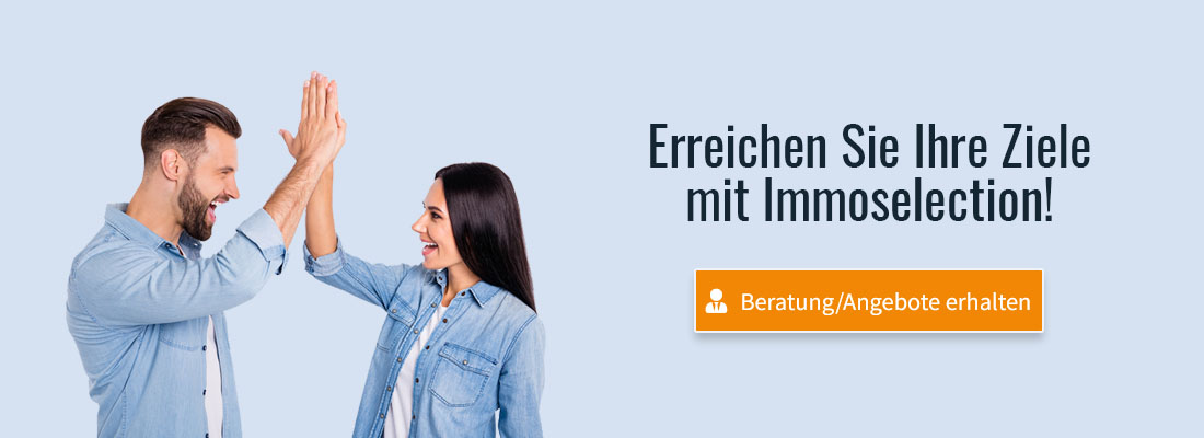 Erreichen Sie Ihre Ziele mit Immoselection